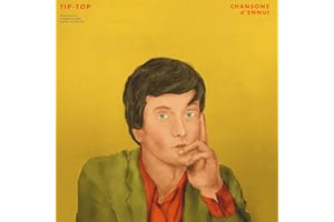 Chansons D'Ennui Tip-Top