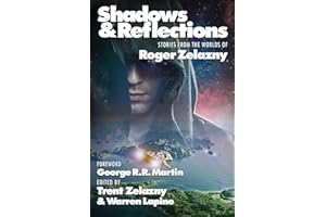 Shadows & Reflections: A Roger Zelazny Tribute Anthology