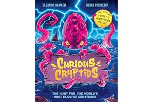 Curious Cryptids: Fact or fiction? You decide! With 7 monstrous pop-ups