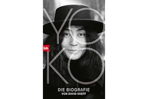 Yoko: Die Biografie. Vom New York Times-Nr-1-Bestsellerautor