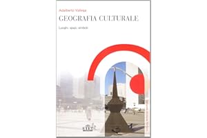 Geografia culturale: Luoghi, spazi, simboli