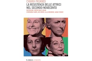 La resistenza delle attrici nel secondo Novecento. Recitazione, repertorio e regia in Miranda Campa, Ave Ninchi, Lilla Brignone, Sarah Ferrati