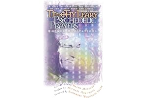 Psychedelic Prayers: And Other Meditations