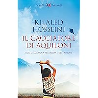 Il cacciatore di aquiloni: con una nuova prefazione dell'autore. Nuova traduzione