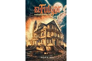 El Fulgor: Catastropha 1