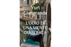 L'ODIO DI UNA MENTE DIABOLICA: 1