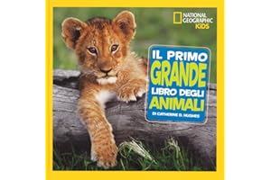 Il primo grande libro degli animali. Ediz. a colori