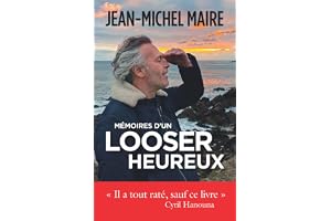 Mémoires d'un looser heureux