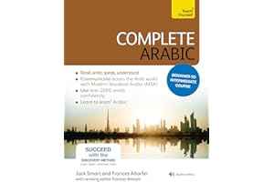 Complete Arabic Beginner to Intermediate Course: Learn to Read, Write, Speak and Understand a New Language with Teach Yourself
