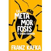 La Metamorfosis Y Otros Cuentos / The Metamorphosis