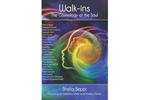 Walk-ins: The Cosmology of the Soul