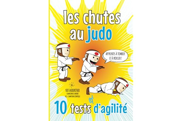 Les Chutes Au Judo (et 10 tests d’agilité): livre de judo pour les enfants