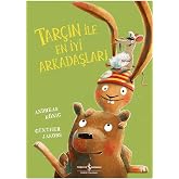 Tar&ccedil;ın ile En İyi Arkadaşları