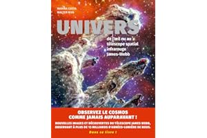 Univers - De l'oeil nu au télescope spatial infrarouge James-Webb