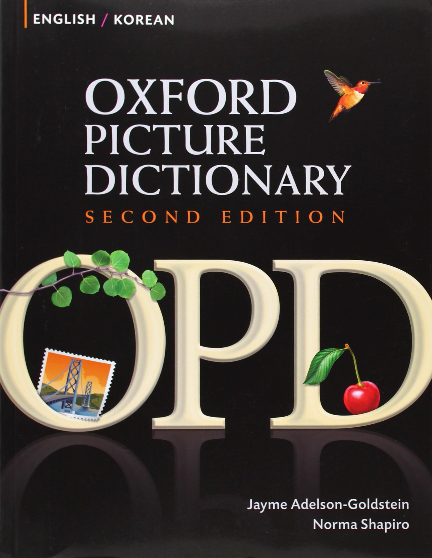 Oxford Picture Dictionary Second Edition: English-Korean Edition: Bilingual Dictionary for Korean-speaking teenage and adult students of English