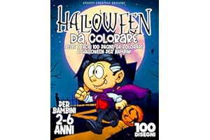 Halloween da Colorare per Bambini 2-6 anni: 100 Pagine da Colorare di Halloween - Libro da Colorare Bambini - Halloween Libri Bambini - Halloween ... da Colorare per Bambini per Ragazzi e Ragazze