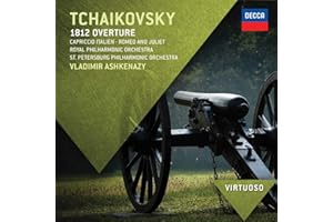 Tchaikovsky: 1812 Overture; Capriccio Italien; Romeo & Juliet