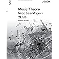 Music Theory Practice Papers 2023, ABRSM Grade 2 (Theory of Music Exam papers & answers (ABRSM))