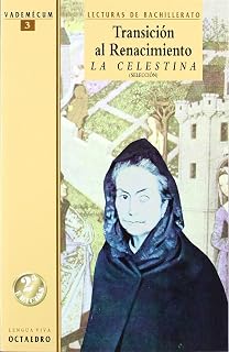 Transición al Renacimiento. La celestina. : Lecturas de Bachillerato