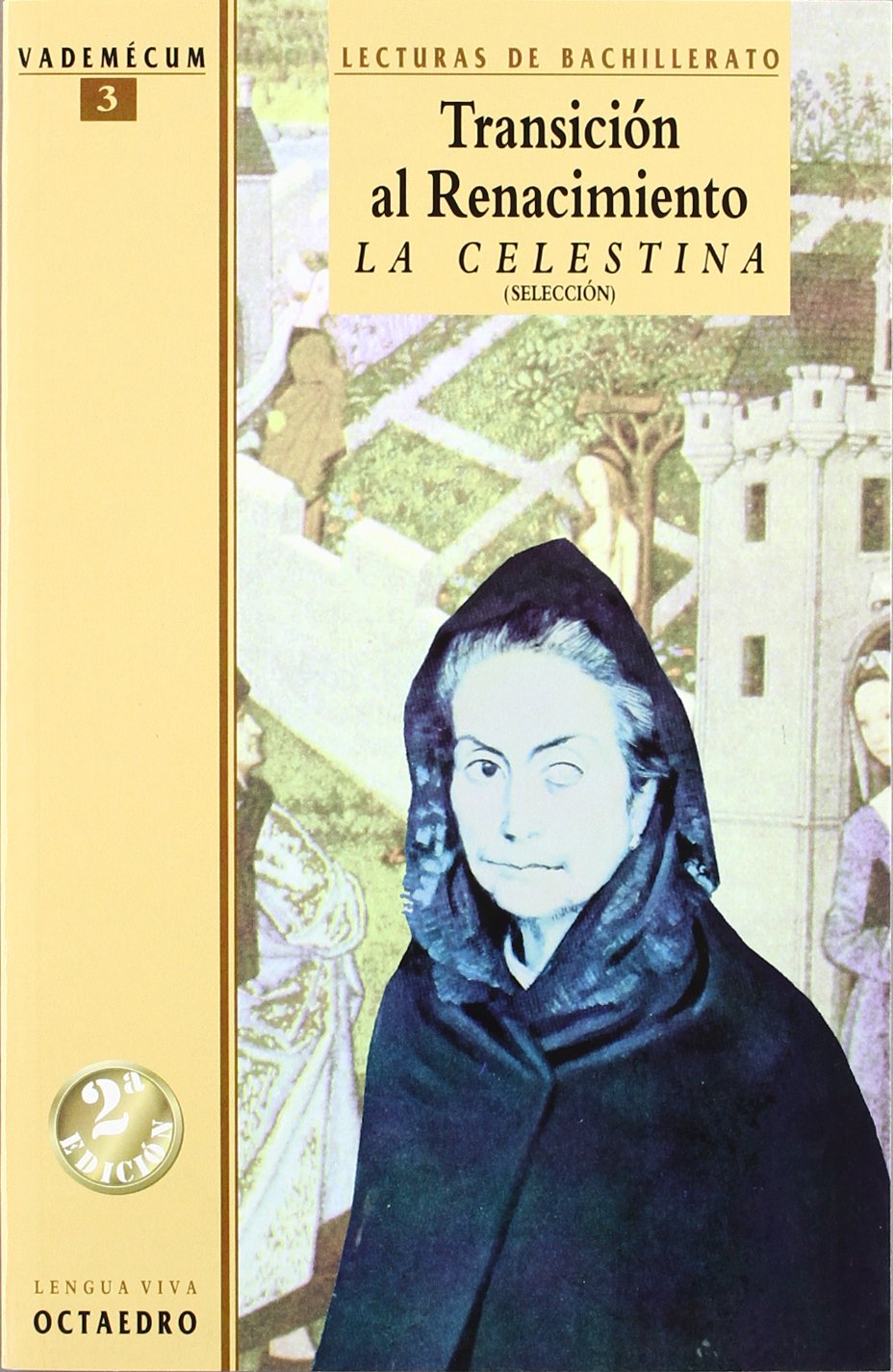 Transición al Renacimiento. La celestina. : Lecturas de Bachillerato