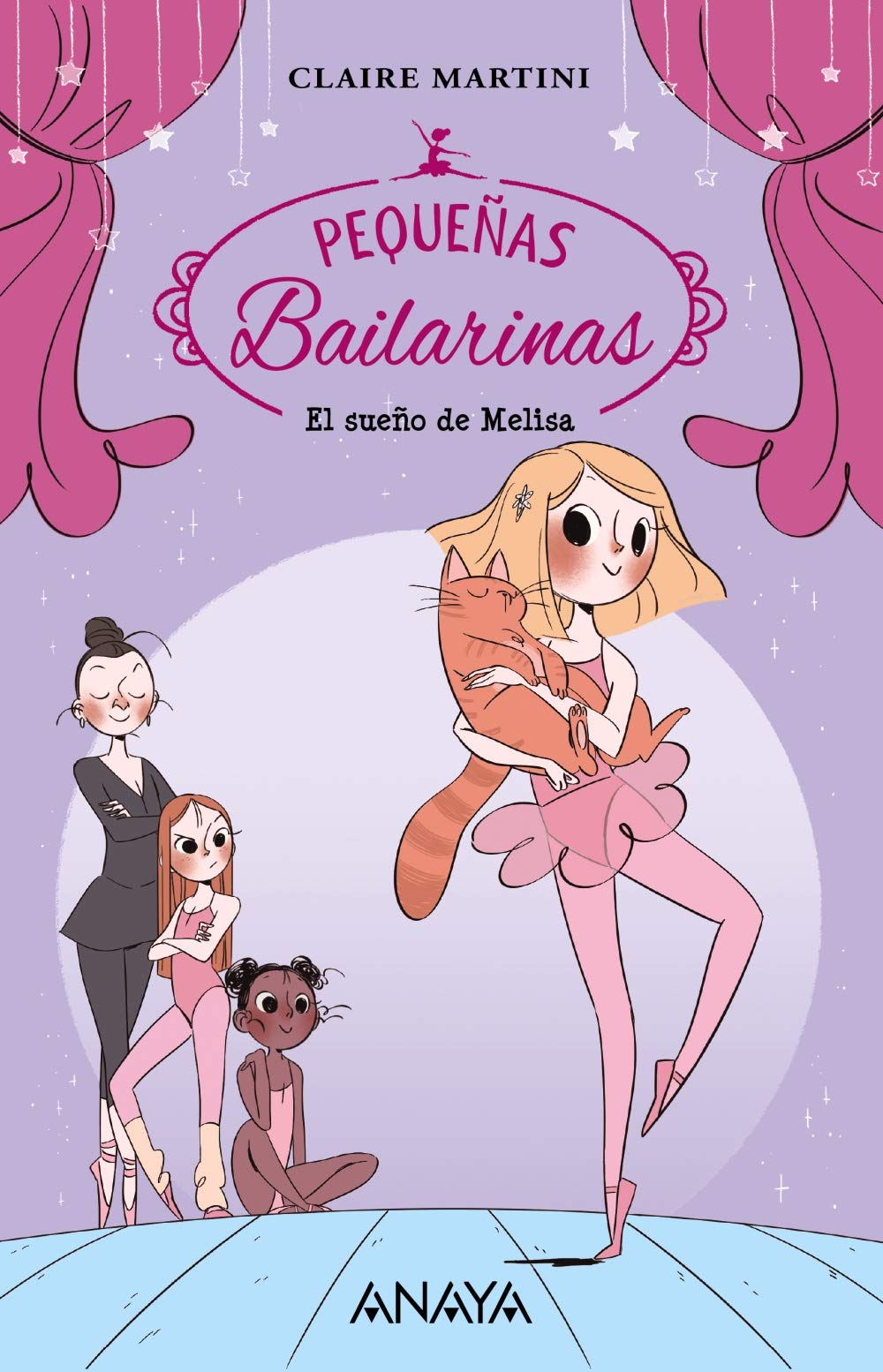 El sueño de Melisa: Pequeñas bailarinas 1 - Narrativa infantil)