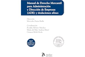 Manual de Derecho Mercantil para Administración y Dirección de Empresas (ADE) y titulaciones afines. (MANUALES)