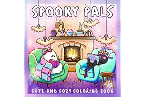 Spooky Pals: Cute and Cozy Coloring Book for Adults and Teens with Comfy Halloween Season Moments, Adorable Creatures, Fun Creepy Adventures, and Haunted Scenes For Relaxation