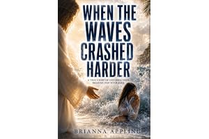When The Waves Crashed Harder