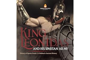 King Leonidas and His Spartan Army | History of Sparta Grade 5 | Children's Ancient History