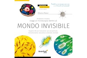LEVENHUK Mondo Invisibile. Libro Educativo Su Biologia, Microscopia e Mondo Microscopico per Bambini e Ragazzi di Elementari e Medie, Copertina Morbida (Edizione Italiana)