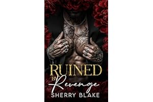 Ruined By Revenge: Enemies To Lovers Mafia Romance: 1 (Feretti Syndicate)