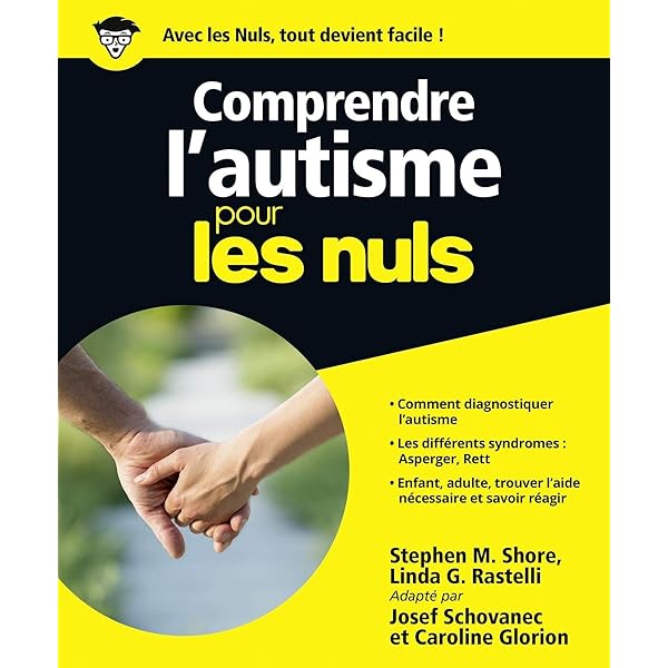 Comprendre L Autisme Pour Les Nuls Ebook Schovanec Josef Glorion Caroline Amazon Fr Boutique Kindle
