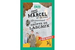 Quand Marcel et ses amis découvrirent la grotte de Lascaux