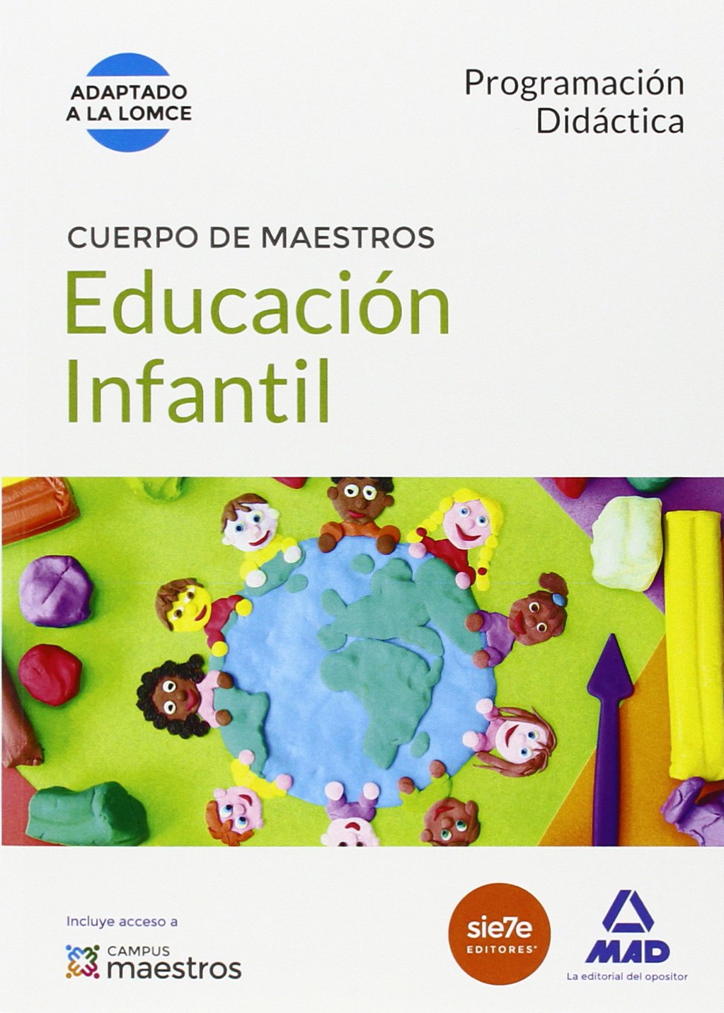 Cuerpo de Maestros Educación Infantil. Programación Didáctica