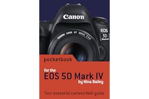 Canon EOS 5D Mark IV Pocketbook: camera field guide