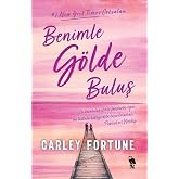Benimle G&ouml;lde Buluş