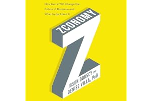 Zconomy: How Gen Z Will Change the Future of Business—and What to Do About It