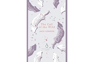 The Call Of The Wild: Jack London (The Penguin English Library)
