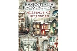 ESSENTIALIS BACKGROUNDS for art journaling & collage WHISPERS OF CHRISTMAS: 110+ images of HOLIDAY backdrops for cardmaking, junk journal, ATC, scrapbooking & mixed media