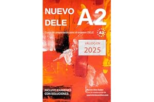 Nuevo DELE A2: Versión 2020. Preparación para el examen. Modelos de examen DELE A2