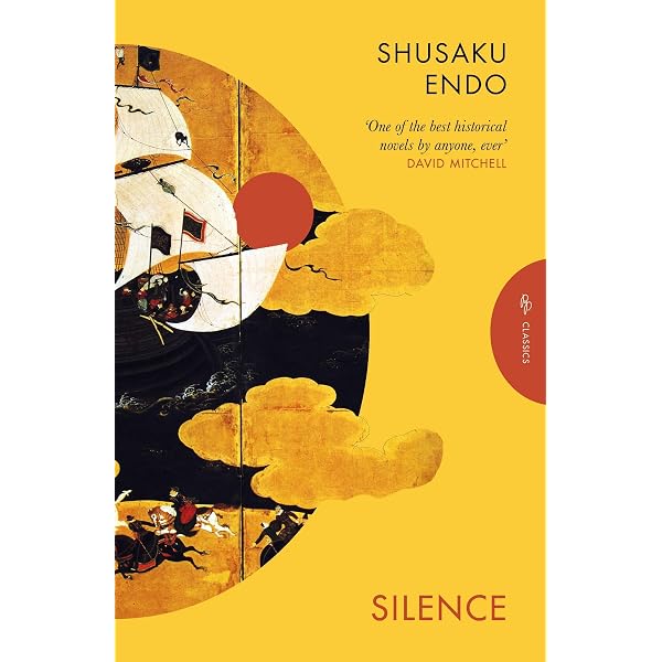 Silence: A Powerful Novel of Faith and Persecution in 17th Century
