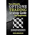The Ultimate Options Trading Strategy Guide For Beginners