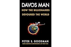 Davos Man: How the Billionaires Devoured the World