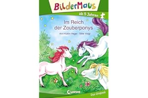 LOEWE Bildermaus - Im Reich der Zauberponys: Mit Bildern lesen lernen - Ideal für die Vorschule und Leseanfänger ab 5 Jahre