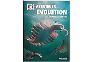 WAS IST WAS Abenteuer Evolution. Das Wunder des Lebens / Sachbuch über die Entstehung und Weiterentwicklung des Lebens / Theorien von Darwin, Linné, ... Für Kinder ab 8 Jahren (WAS IST WAS Edition)