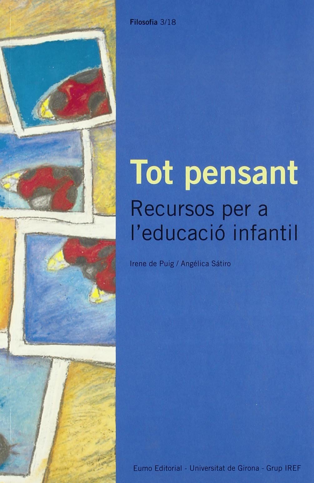Tot pensant. Recursos per a l'educació infantil