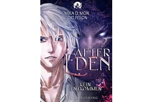 After Eden - Kein Entkommen (Band 2): (Dystopische Dark Fantasy)