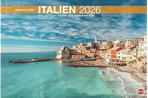 Italien Globetrotter Kalender 2026 - Von sonnigen Küsten und südlichem Flair: Großer Wandkalender für Urlaubsfeeling zu Hause. Fotokalender, der den ... einfängt. (Globetrotter Reisekalender Heye)