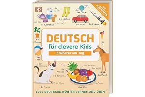 Deutsch für clevere Kids - 5 Wörter am Tag: 1000 deutsche Wörter lernen und üben. Mit kostenlosen Audio-Daten (App und Online) für Kinder ab 8 Jahren