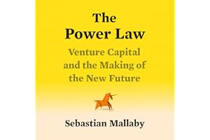 The Power Law: Venture Capital and the Making of the New Future